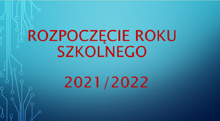 Inauguracja roku szkolnego 2021/2022