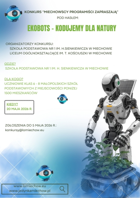 KONKURS „MIECHOWSCY PROGRAMIŚCI ZAPRASZAJĄ” EKOBOTS – Kodujemy dla Natury!...