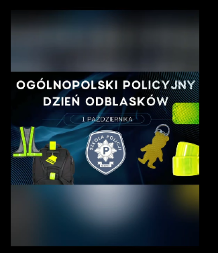 Ogólnopolski Policyjny Dzień Odblasków w naszej szkole! 
